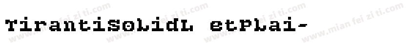 TirantiSolidL etPlai字体转换